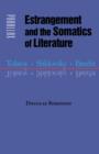 Estrangement and the Somatics of Literature : Tolstoy, Shklovsky, Brecht - Book