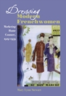 Dressing Modern Frenchwomen : Marketing Haute Couture, 1919-1939 - Book
