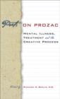 Poets on Prozac : Mental Illness, Treatment, and the Creative Process - Book