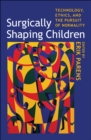 Surgically Shaping Children - eBook