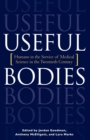 Useful Bodies: - Book