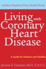 Living with Coronary Heart Disease : A Guide for Patients and Families - Book