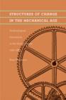 Structures of Change in the Mechanical Age : Technological Innovation in the United States, 1790-1865 - Book