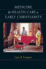 Medicine and Health Care in Early Christianity - Book