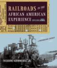 Railroads in the African American Experience : A Photographic Journey - Book