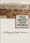 The Brave New World : A History of Early America - eBook