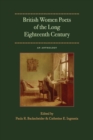 British Women Poets of the Long Eighteenth Century : An Anthology - Book