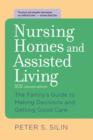 Nursing Homes and Assisted Living : The Family's Guide to Making Decisions and Getting Good Care - Book