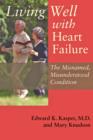 Living Well with Heart Failure, the Misnamed, Misunderstood Condition - Book