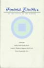 Feminist Bioethics : At the Center, on the Margins - Book