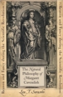 The Natural Philosophy of Margaret Cavendish : Reason and Fancy during the Scientific Revolution - Book