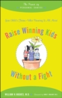 Raise Winning Kids without a Fight - eBook