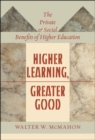 Higher Learning, Greater Good - eBook