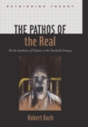 The Pathos of the Real : On the Aesthetics of Violence in the Twentieth Century - Book
