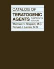 Catalog of Teratogenic Agents - Book