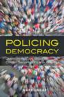 Policing Democracy : Overcoming Obstacles to Citizen Security in Latin America - Book