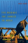 Ingenium : Five Machines That Changed the World - eBook