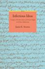 Infectious Ideas : Contagion in Premodern Islamic and Christian Thought in the Western Mediterranean - Book
