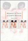 Moments of Truth in Genetic Medicine - eBook