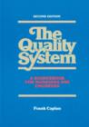 The Quality System : A Sourcebook for Managers and Engineers, Second Edition - Book
