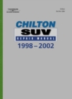 Chilton's SUV Repair Manual, 1998-2002 - Perennial Edition - Book