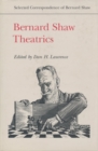Bernard Shaw: Theatrics - Book