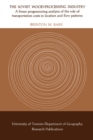 The Soviet Wood-Processing Industry : A linear programming analysis of the role of transportation costs in location and flow patterns - Book