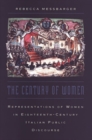 The Century of Women : Representations of Women in Eighteenth-Century Italian Public Discourse - Book