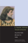 E. Pauline Johnson, Tekahionwake : Collected Poems and Selected Prose - Book