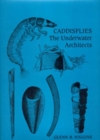 Caddisflies : The Underwater Architects - Book