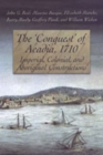 The 'Conquest' of Acadia, 1710 : Imperial, Colonial, and Aboriginal Constructions - Book