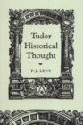 Tudor Historical Thought - Book