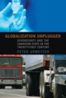 Globalization Unplugged : Sovereignty and the Canadian State in the Twenty-First Century - Book