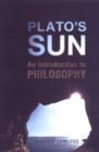 Plato's Sun : An Introduction to Philosophy - Book