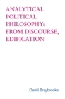 Analytical Political Philosophy : From Discourse, Edification - Book