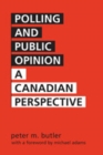 Polling and Public Opinion : A Canadian Perspective - Book