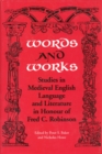 Words and Works : Studies in Medieval English Language and Literature in Honour of Fred C. Robinson - Book