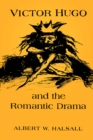 Victor Hugo and the Romantic Drama - Book