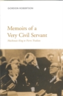 Memoirs of a Very Civil Servant : Mackenzie King to Pierre Trudeau - Book