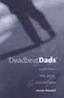Deadbeat Dads : Subjectivity and Social Construction - Book