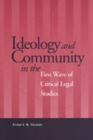 Ideology and Community in the First Wave of Critical Legal Studies - Book
