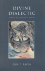 Divine Dialectic : Dante's Incarnational Poetry - Book