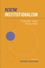 New Institutionalism : Theory and Analysis - Book