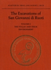 The Excavations of San Giovanni di Ruoti : Volume I: The Villas and their Environment - Book