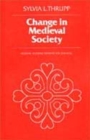 Change in Medieval Society : Europe North of the Alps 1050-1500 - Book