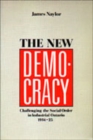 The New Democracy : Challenging the Social Order in Industrial Ontario, 1914-1925 - Book