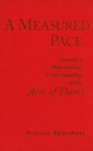 A Measured Pace : Toward a Philosophical Understanding of the Arts of Dance - Book