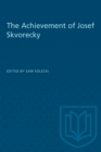 The Achievement of Josef Skvorecky - Book