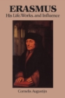 Erasmus : His Life, Works, and Influence - Book