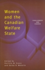 Women and the Canadian Welfare State : Challenges and Change - Book